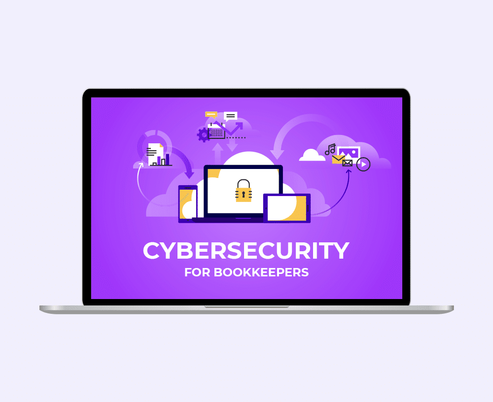 Bookkeeping training class: learn online security in our Cybersecurity for Bookkeepers class